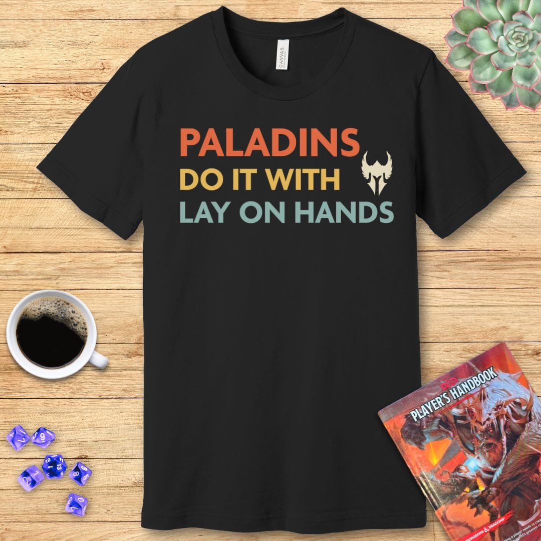 D&D Paladins Do It With Lay On Hands Shirt
