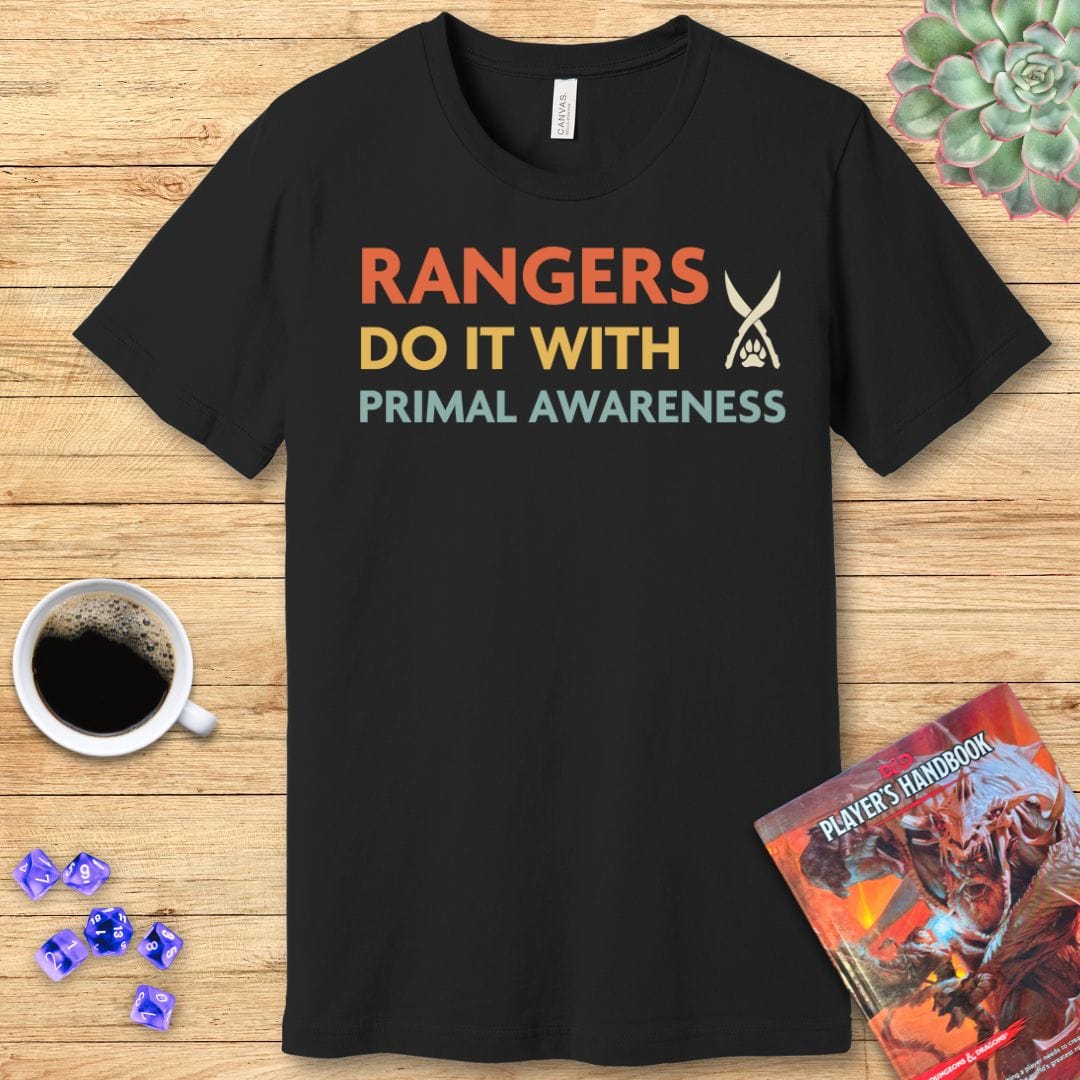 D&D Rangers Do It With Primal Awareness Shirt